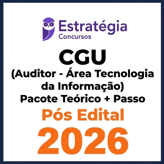 CGU (Auditor Federal de Finanças e Controle - Área Tecnologia da Informação) Estratégia Pós Edital 2026