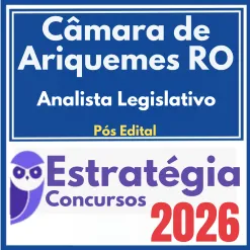 Rateio curso Câmara de Ariquemes RO (Analista Legislativo) Pós Edital – Estratégia 2026