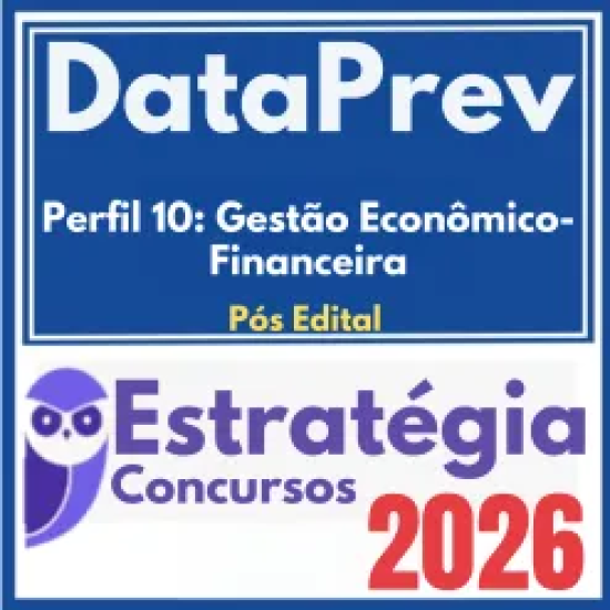 Rateio curso DataPrev (Perfil 10: Gestão Econômico-Financeira) Pós Edital – Estratégia 2026
