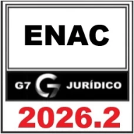 RETA FINAL ENAC - G7 JURÍDICO 2026.2
