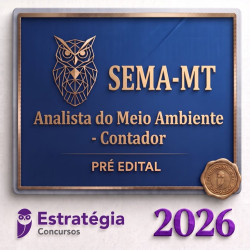 SEMA-MT (Analista do Meio Ambiente - Contador) Estratégia Concursos 2026