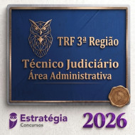 TRF 3ª Região (Técnico Judiciário – Área Administrativa) Estratégia 2026