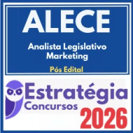 ALECE (Analista Legislativo – Marketing) Pós Edital – Estratégia 2026