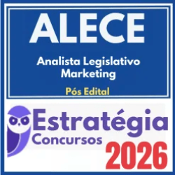 ALECE (Analista Legislativo – Marketing) Pós Edital – Estratégia 2026