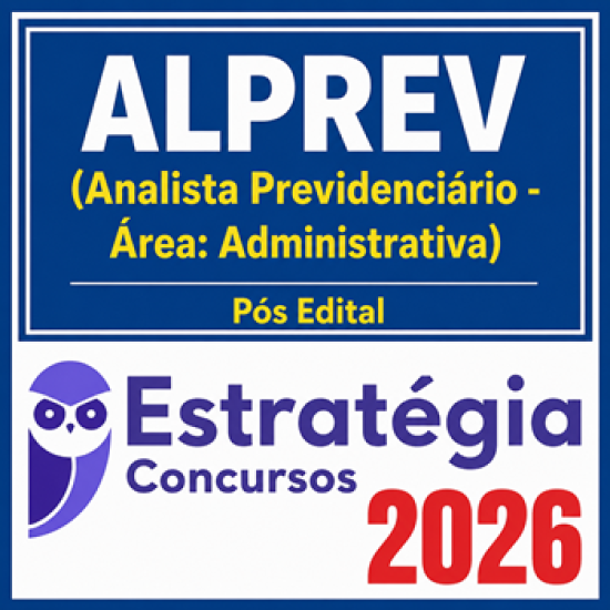 ALPREV (Analista Previdenciário - Área: Administrativa) - 2026 (Pós-Edital) Estratégia