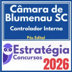 Câmara de Blumenau SC (Controlador Interno) Pós Edital – Estratégia 2026