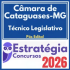 Câmara de Cataguases MG (Técnico Legislativo) Pós Edital – Estratégia 2026