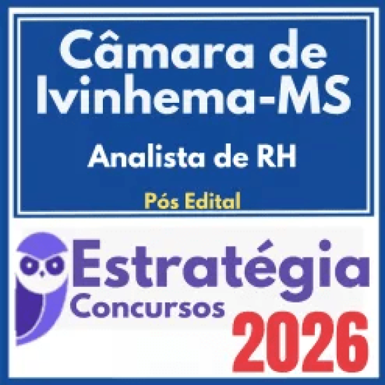 Câmara de Ivinhema MS (Analista de Recursos Humanos) Pós Edital – Estratégia 2026