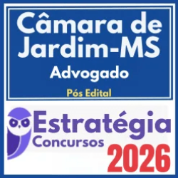 Câmara de Jardim MS (Advogado) Pós Edital – Estratégia 2026