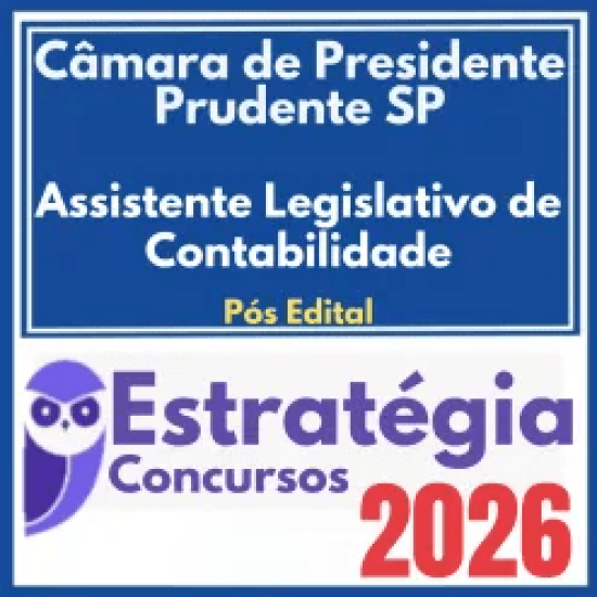 Câmara de Presidente Prudente SP (Assistente Legislativo de Contabilidade) Pós Edital – Estratégia 2026