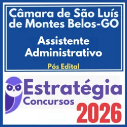 Câmara de São Luís de Montes Belos GO (Assistente Administrativo) Pós Edital Estratégia 2026