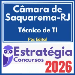 Câmara de Saquarema RJ (Técnico de TI) Pós Edital – Estratégia 2026
