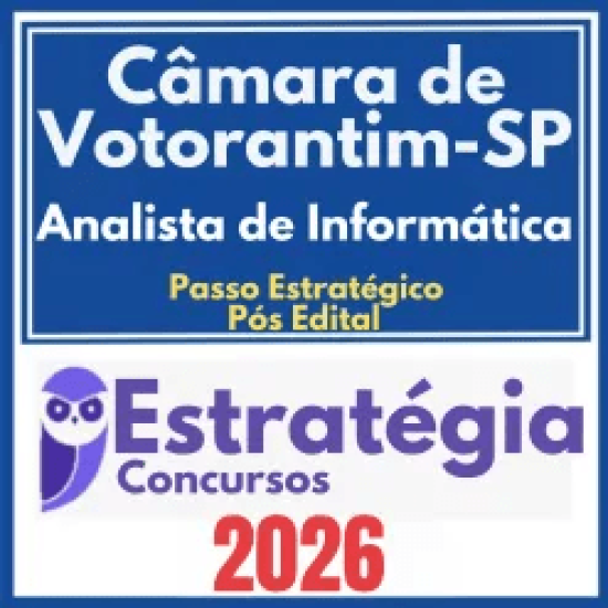 Câmara de Votorantim SP (Analista de Informática + Passo) Pós Edital – Estratégia 2026