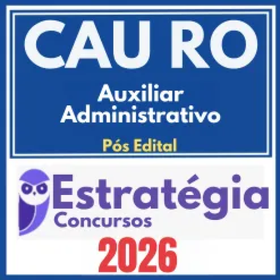 CAU RO (Auxiliar Administrativo) Pós Edital – Estratégia 2026