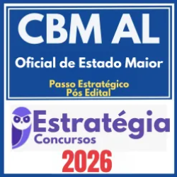 CBM AL (Oficial de Estado Maior + Passo) Pós Edital – Estratégia 2026