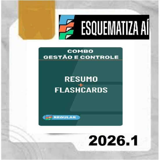 Combo Resumos + Flashcards Gestão e Controle Regular Esquematiza Ai 2026
