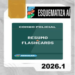 Combo Resumos + Flashcards Policial Regular Esquematiza ai 2026