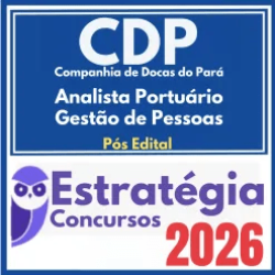 Companhia de Docas do Pará – CDP (Analista Portuário – Gestão de Pessoas) Pós Edital – Estratégia 2026