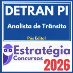 CPU PI – DETRAN PI (Analista de Trânsito) Pós Edital – Estratégia 2026