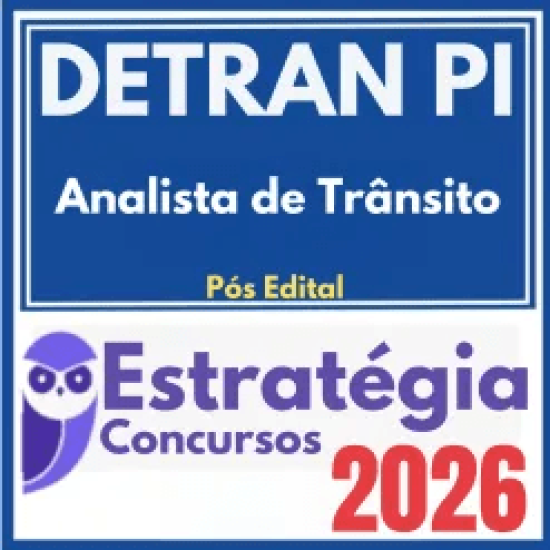 CPU PI – DETRAN PI (Analista de Trânsito) Pós Edital – Estratégia 2026