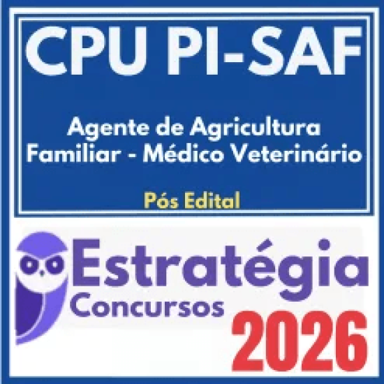 CPU PI – SAF (Agente de Agricultura Familiar – Médico Veterinário) Pós Edital – Estratégia 2026