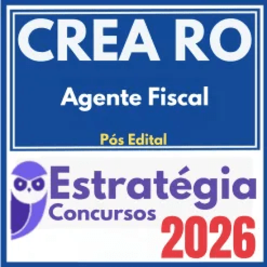 CREA RO (Agente Fiscal) Pós Edital – Estratégia 2026