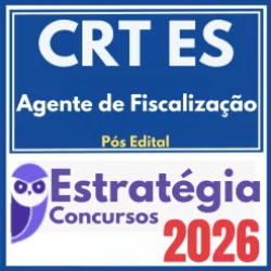 CRT ES (Agente de Fiscalização) Pós Edital – Estratégia 2026