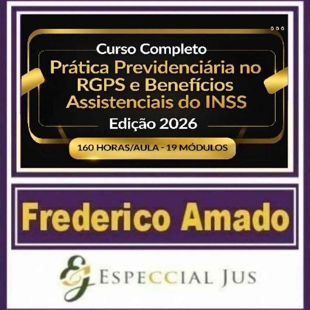 CURSO COMPLETO DE PRÁTICA PREVIDENCIÁRIA NO RGPS E BENEFÍCIOS ...