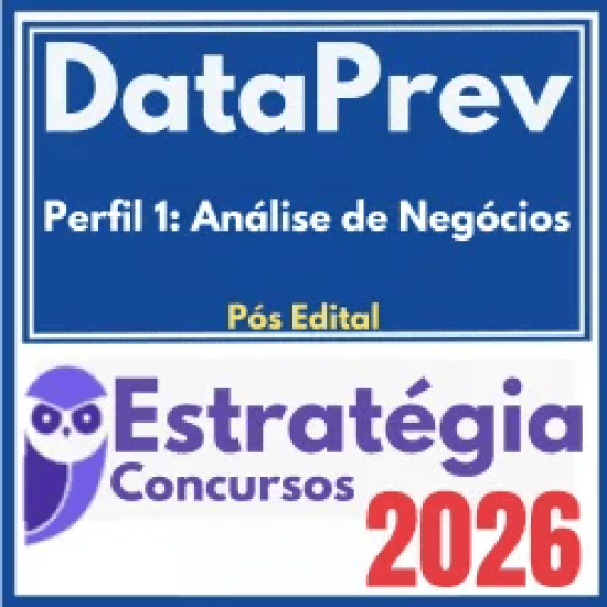 DataPrev (Perfil 1: Análise de Negócios) Pós Edital – Estratégia 2026