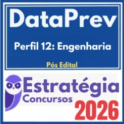 DataPrev (Perfil 12: Engenharia) Pós Edital – Estratégia 2026