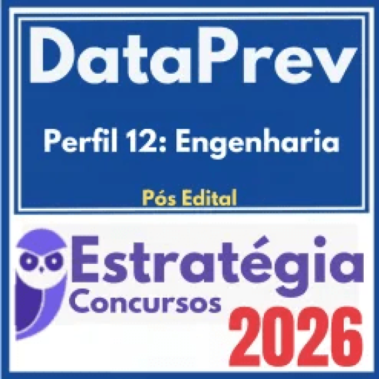 DataPrev (Perfil 12: Engenharia) Pós Edital – Estratégia 2026