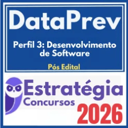 DataPrev (Perfil 3: Desenvolvimento de Software) Pós Edital – Estratégia 2026