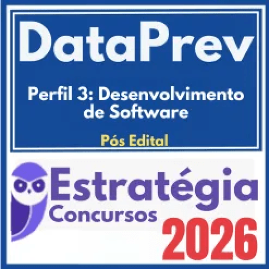 DataPrev (Perfil 3: Desenvolvimento de Software) Pós Edital – Estratégia 2026