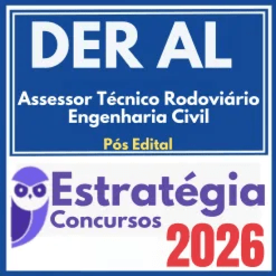 DER AL (Assessor Técnico Rodoviário – Engenharia Civil) Pós Edital – Estratégia 2026