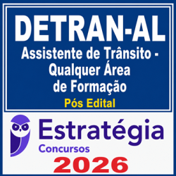 DETRAN-AL (Assistente de Trânsito - Qualquer Área de Formação) Estratégia - 2026 (Pós-Edital)