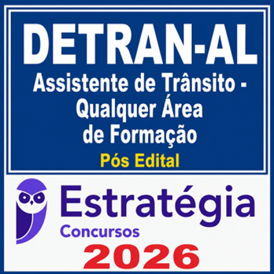 DETRAN-AL (Assistente de Trânsito - Qualquer Área de Formação) Estratégia - 2026 (Pós-Edital)
