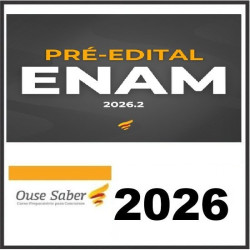 ENAM TURBO MAX 2026.2 - PRÉ-EDITAL Ouse Saber