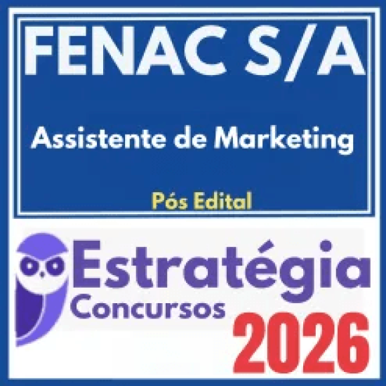 FENAC S/A (Assistente de Marketing) Pós Edital – Estratégia 2026