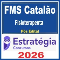 FMS Catalão (Executor Administrativo) Pós Edital – Estratégia 2026