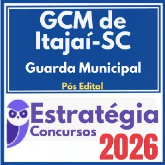GCM de Itajaí SC (Guarda Municipal) Pós Edital – Estratégia 2026
