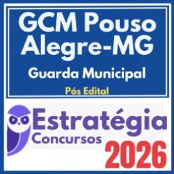GCM de Pouso Alegre MG (Guarda Municipal) Pós Edital – Estratégia 2026