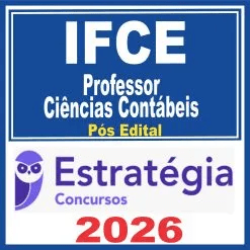 IFCE (Professor – Ciências Contábeis) Pós Edital – Estratégia 2026