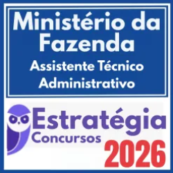 Ministério da Fazenda (ATA – Assistente Técnico Administrativo) Estratégia 2026