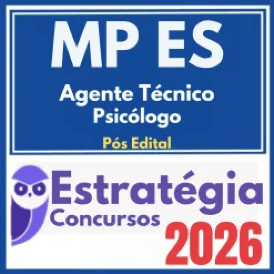 MP ES (Agente Técnico – Psicólogo) Pós Edital – Estratégia 2026