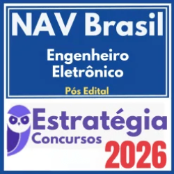 NAV Brasil (Engenheiro Eletrônico) Pós Edital – Estratégia 2026