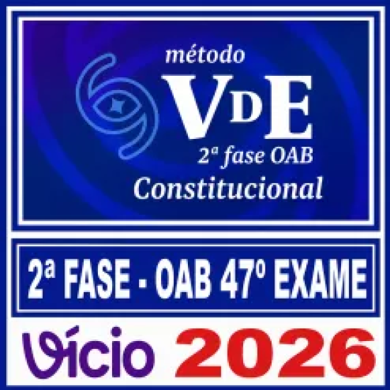 OAB 2ª Fase 47 (Constitucional) Método VDE