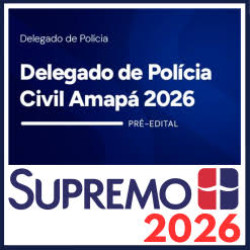 PC AP (Delegado de Polícia Civil do Amapá) SupremoTv 2026