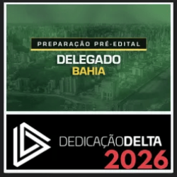 PC BA (Delegado) Dedicação Delta 2026