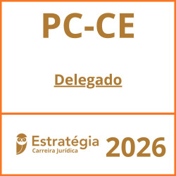 PC-CE (Delegado) Estratégia – 2026