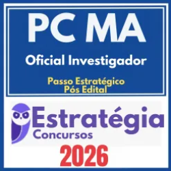 PC MA (Oficial Investigador + Passo) Estratégia 2026